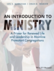 Image for An introduction to ministry  : a primer for renewed life and leadership in mainline Protestant congregations