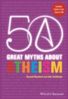 Image for 50 Great Myths About Atheism