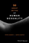 Image for 50 Great Myths of Human Sexuality