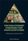 Image for The Evolutionary Strategies that Shape Ecosystems