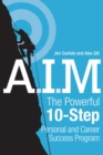 Image for A.I.M: The Powerful 10-Step Personal and Career Success Program