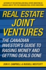 Image for Real estate joint ventures: the Canadian investor&#39;s guide to raising money and getting deals done