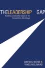 Image for The Leadership Gap: Developing Leadership Capacity for Competitive Advantage