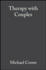 Image for Therapy with couples: a behavioural-systems approach to couple relationship and sexual problems