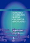 Image for Mentorship in community nursing: challenges and opportunities