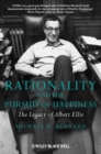 Image for Rationality and the pursuit of happiness  : the legacy of Albert Ellis