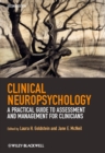 Image for Clinical neuropsychology  : a practical guide to assessment and management for clinicians
