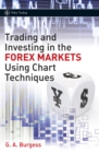 Image for Trading and Investing in the Forex Markets Using Chart Techniques