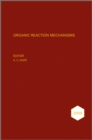 Image for Organic Reaction Mechanisms 2009