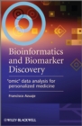 Image for Bioinformatics and biomarker discovery: &quot;omic&quot; data analysis for personalised medicine