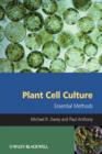 Image for Plant Cell Culture: Essential Methods