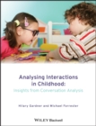 Image for Analysing interactions in childhood: insights from conversation analysis