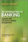 Image for An introduction to banking  : liquidity risk and asset-liability management