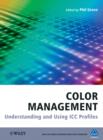 Image for Color Management : Understanding and Using ICC Profiles