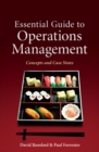 Image for Essential guide to operations management: concepts and case notes