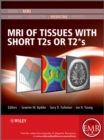 Image for MRI of Tissues with Short T2s or T2*s