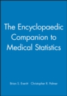 Image for The Encyclopaedic Companion to Medical Statistics