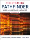 Image for The Strategy Pathfinder - Core Concepts and       Live Cases 2E