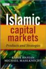 Image for Islamic capital markets  : products and strategies