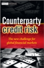 Image for Counterparty Credit Risk: The New Challenge for Global Financial Markets