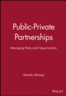 Image for Public-Private Partnerships - Managing Risks and Opportunities