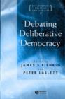 Image for Debating Deliberative Democracy