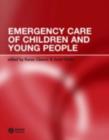 Image for Emergency care of children and young people