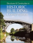 Image for Structures &amp; construction in historic building conservation