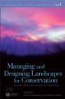 Image for Managing and Designing Landscapes for Conservation : Moving from Perspectives to Principles