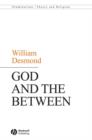 Image for God and the Between