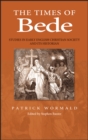 Image for The times of Bede: studies in early English Christian society and its historian