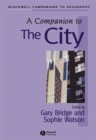 Image for A companion to the city