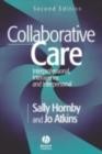 Image for Collaborative care: interprofessional, interagency and interpersonal.