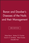 Image for Baran and Dawber&#39;s diseases of the nails and their management