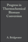 Image for Progress in thermochemical biomass conversion