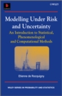 Image for Modelling Under Risk and Uncertainty