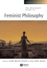 Image for The Blackwell guide to feminist philosophy : 20