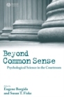 Image for Beyond common sense: psychological science in the courtroom