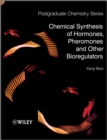 Image for Chemical Synthesis of Hormones, Pheromones and Other Bioregulators