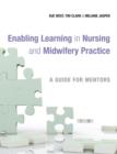 Image for Enabling Learning in Nursing and Midwifery Practice - A Guide for Mentors