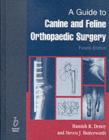 Image for A guide to canine and feline orthopaedic surgery.