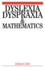 Image for Dyslexia, dyspraxia and mathematics