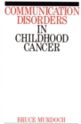 Image for Communication disorders in childhood cancer