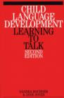 Image for Child Language Development : Learning to Talk