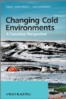 Image for Changing cold environments  : a canadian perspective