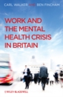 Image for Work and the mental health crisis in Britain