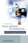 Image for Data Mining techniques in Grid Computing Environments
