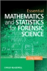 Image for Essential mathematics and statistics for forensic science
