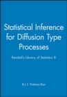 Image for Statistical Inference for Diffusion Type Processes