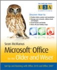 Image for Microsoft Office for the older and wiser  : get up and running with Office 2010 and Office 2007